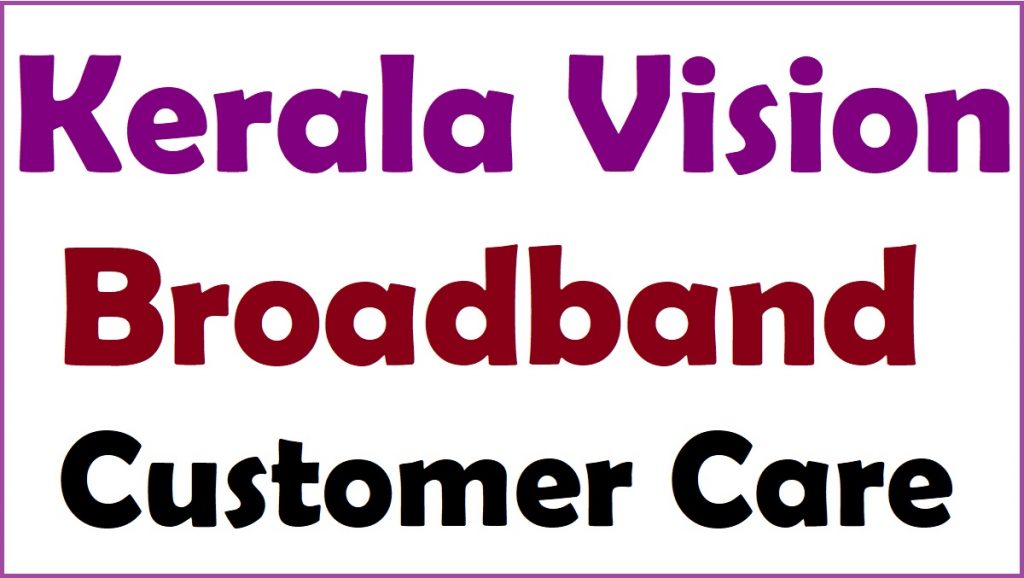 Kerala Vision Broadband Customer Care 